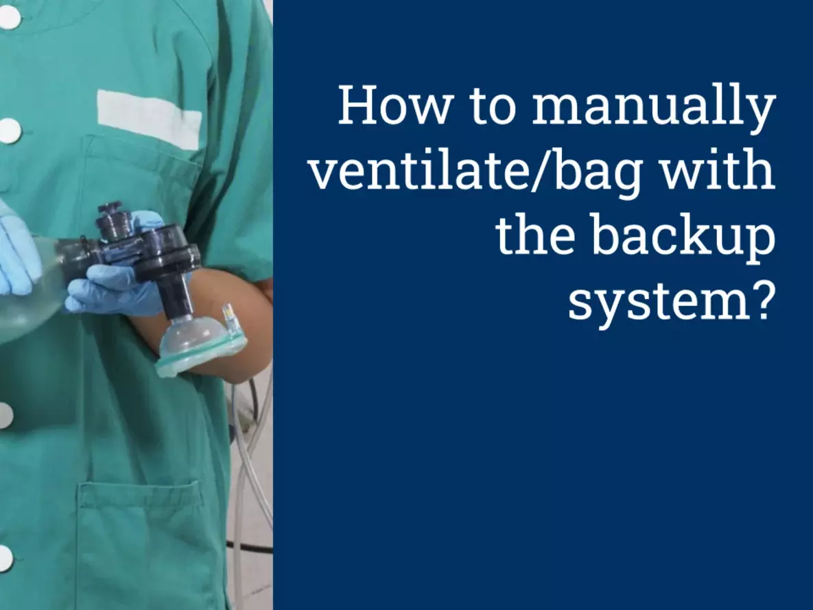 How to manually ventilate/bag with the backup system_EN